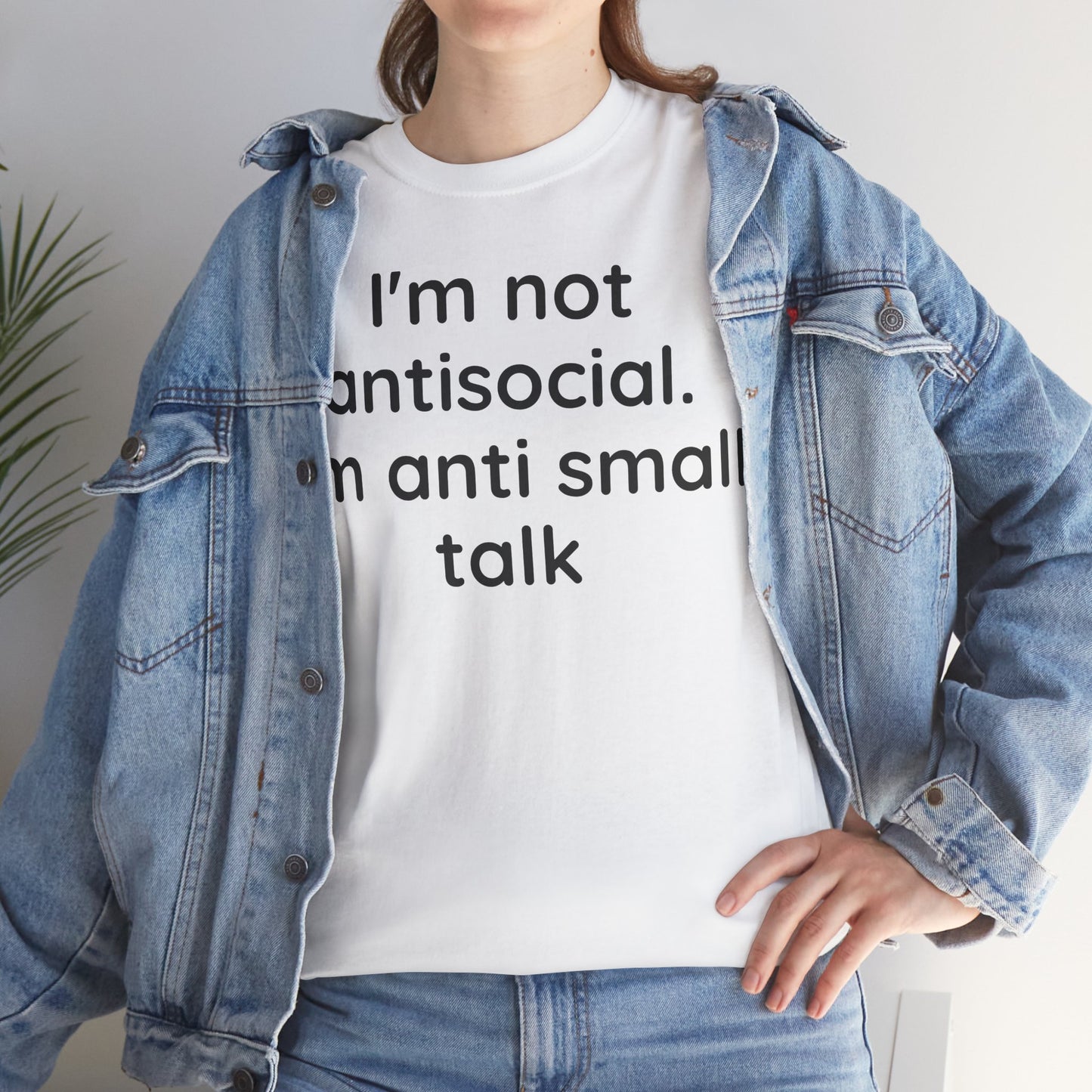 “I’m Not Antisocial – I’m Just Anti Small Talk” Introvert Humor T-Shirt (Unisex Cotton Tee)