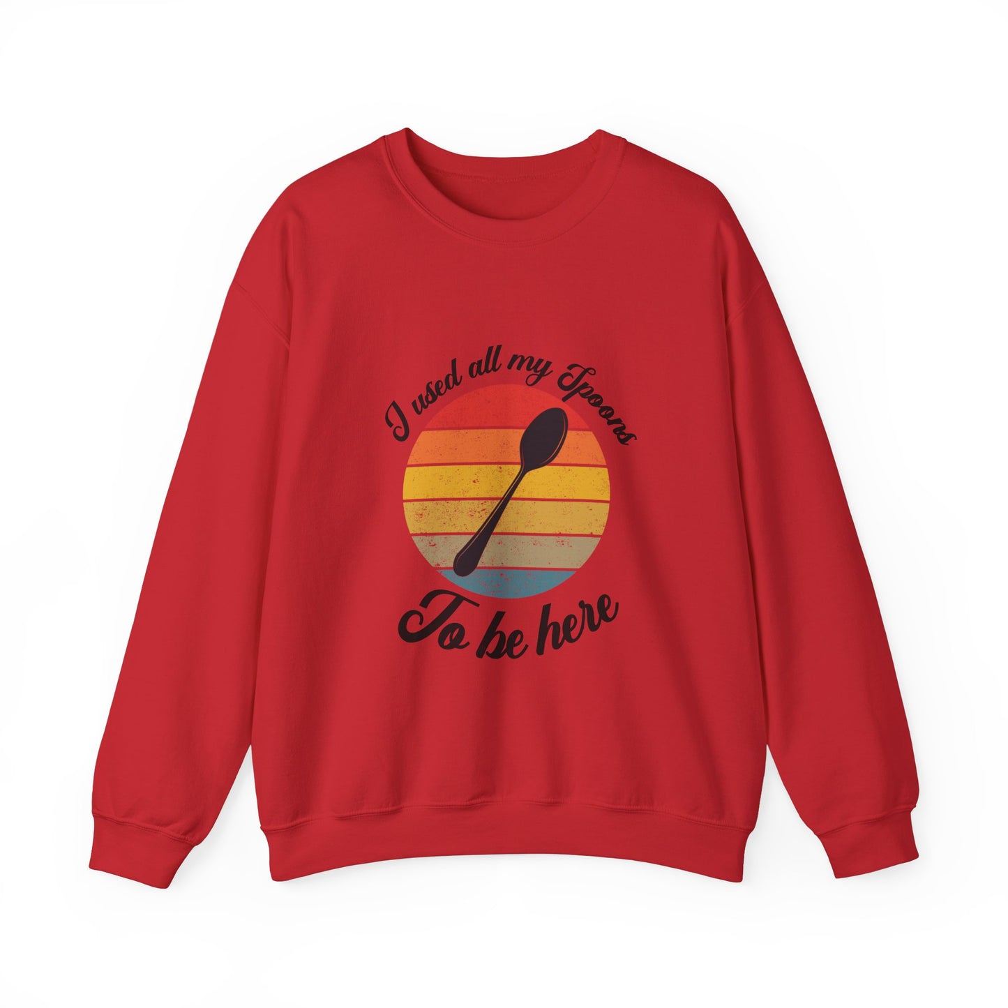 Funny spoon sweatshirt, I dont have the spoons to be here, Mental Health Unisex Sweatshirt