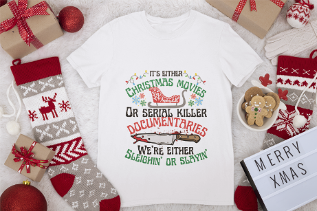 Crime Shirt, Christmas Shirt,True Crime Fan,Its Either Serial Killer Documentaries Or Christmas Movies We Either Sleighin Or Slayin,