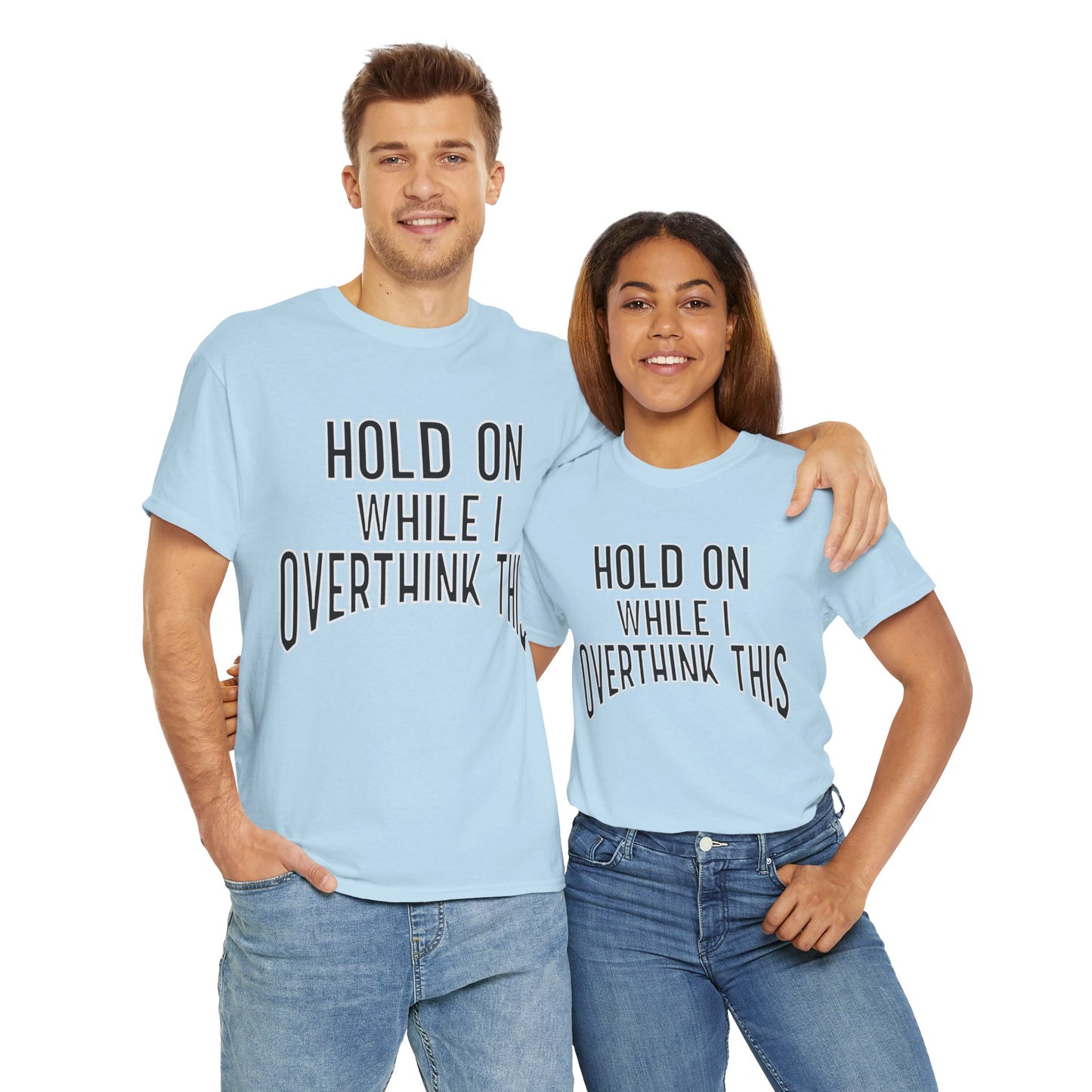 Funny anxiety shirt, hold on while I overthink this , Humorous Mental Health Tshirt