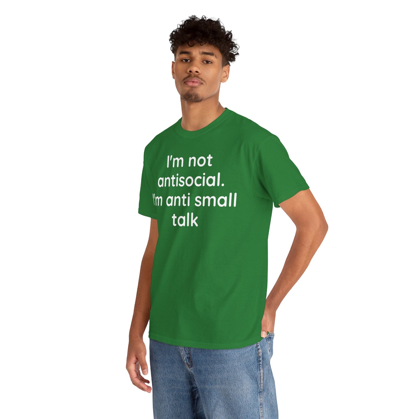 “I’m Not Antisocial – I’m Just Anti Small Talk” Introvert Humor T-Shirt (Unisex Cotton Tee)
