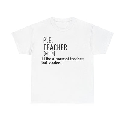 Physical Education, New Teacher Gift, PE Teacher Shirt, PE Teacher Gift, Physical Education Teacher Shirt, Teacher Life, Gym Teacher Shirt