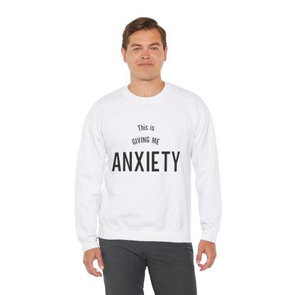 Funny anxiety shirt, this is giving me anxiety, Humorous Mental Health Unisex Sweatshirt