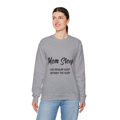 Funny mom shirt, Mom sleep, Mothers Day Gift sweatshirt