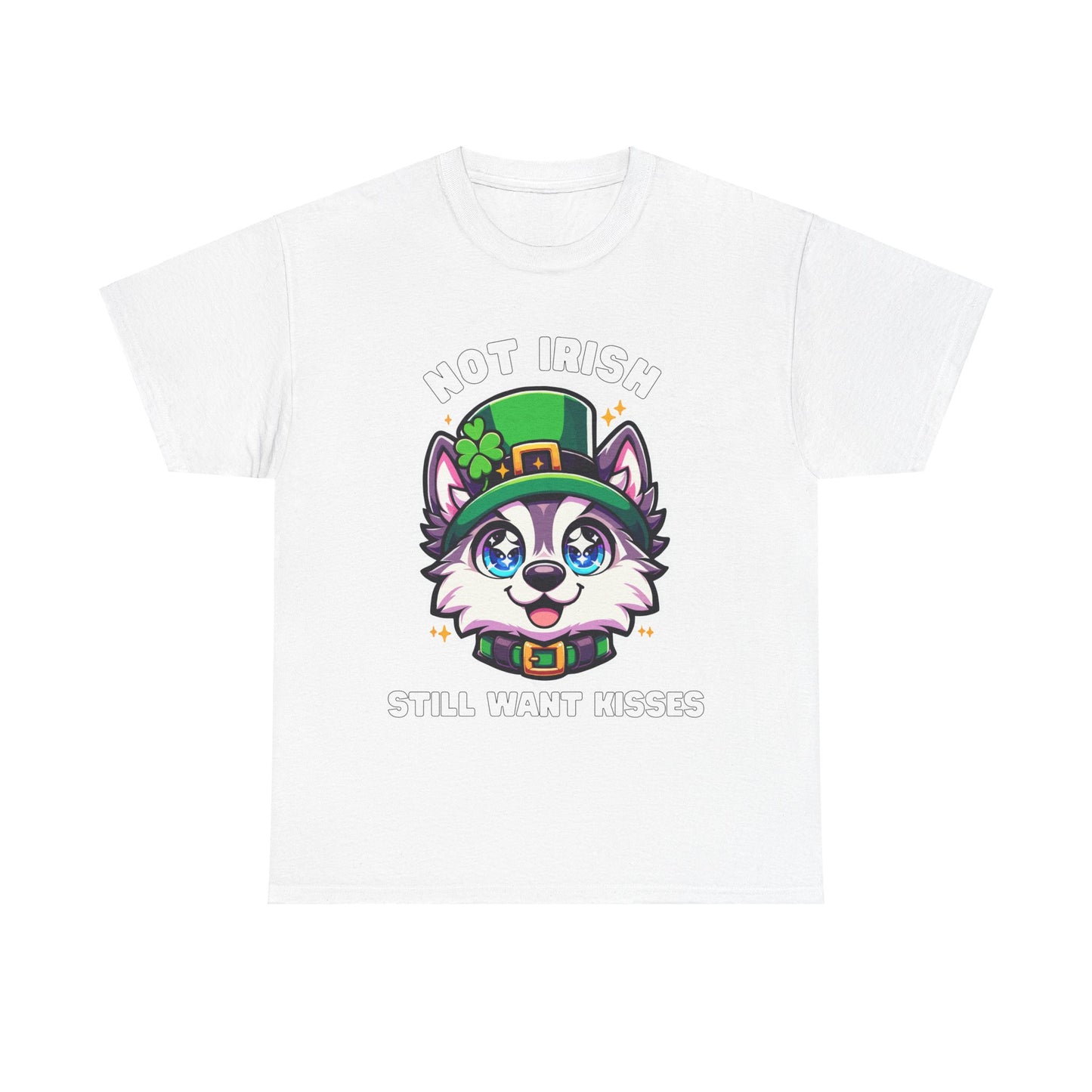 Not Irish But Kissable Husky T-Shirt - St. Patrick’s Day Themed Tee