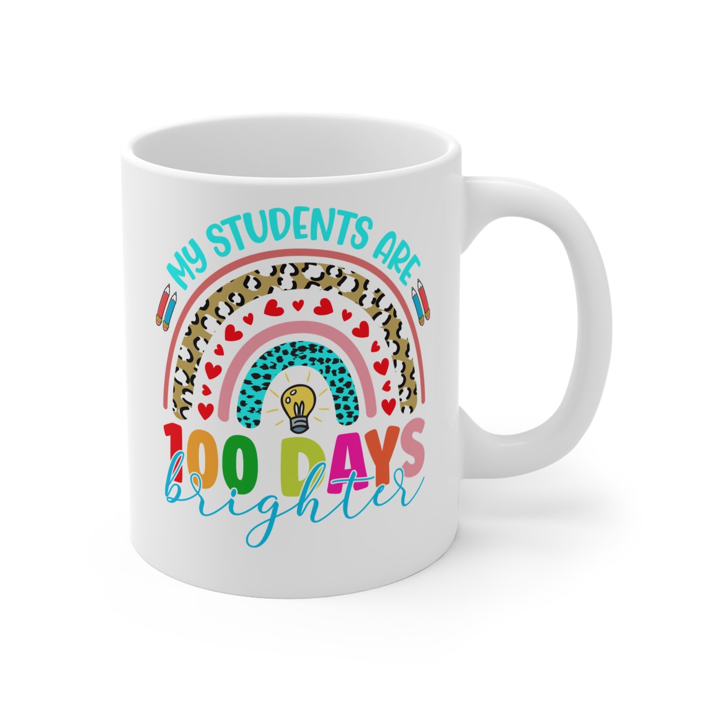 Teacher 100 days mug, My students are 100 days brighter, Teacher gift, school gift