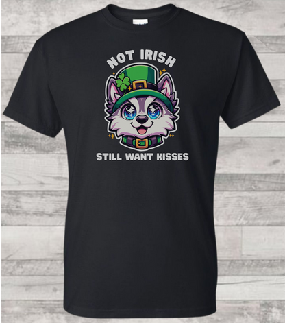 Not Irish But Kissable Husky T-Shirt - St. Patrick’s Day Themed Tee