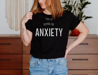 Funny anxiety shirt, this is giving me anxiety, Humorous Mental Health Tshirt